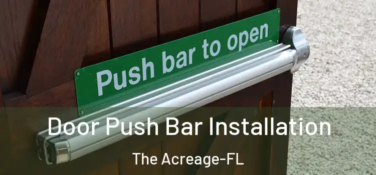  Door Push Bar Installation The Acreage-FL