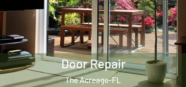 Door Repair The Acreage-FL