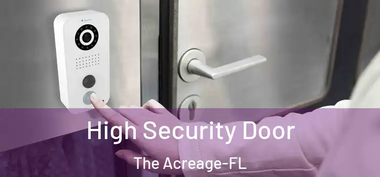  High Security Door The Acreage-FL