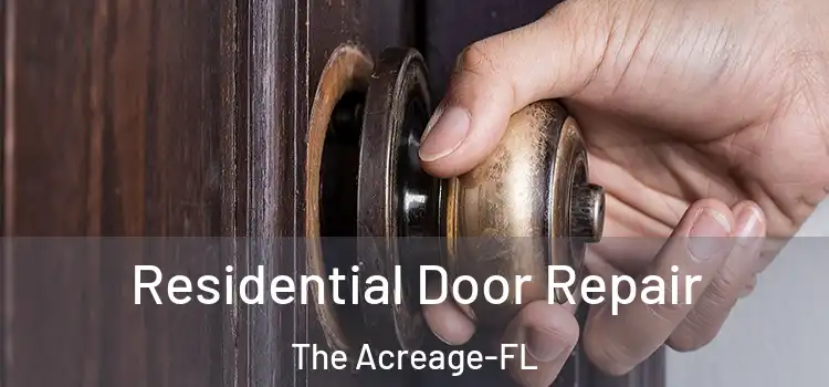  Residential Door Repair The Acreage-FL