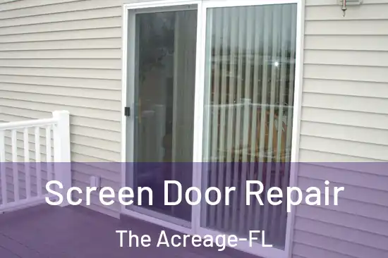  Screen Door Repair The Acreage-FL